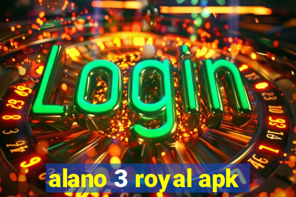 alano 3 royal apk